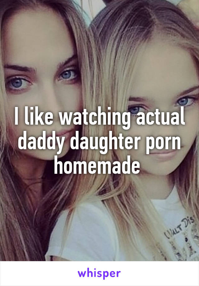 Homemade daddy daughter
