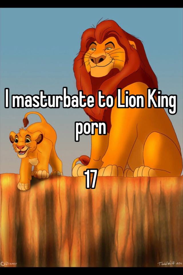 Sticks reccomend lion king masturbate